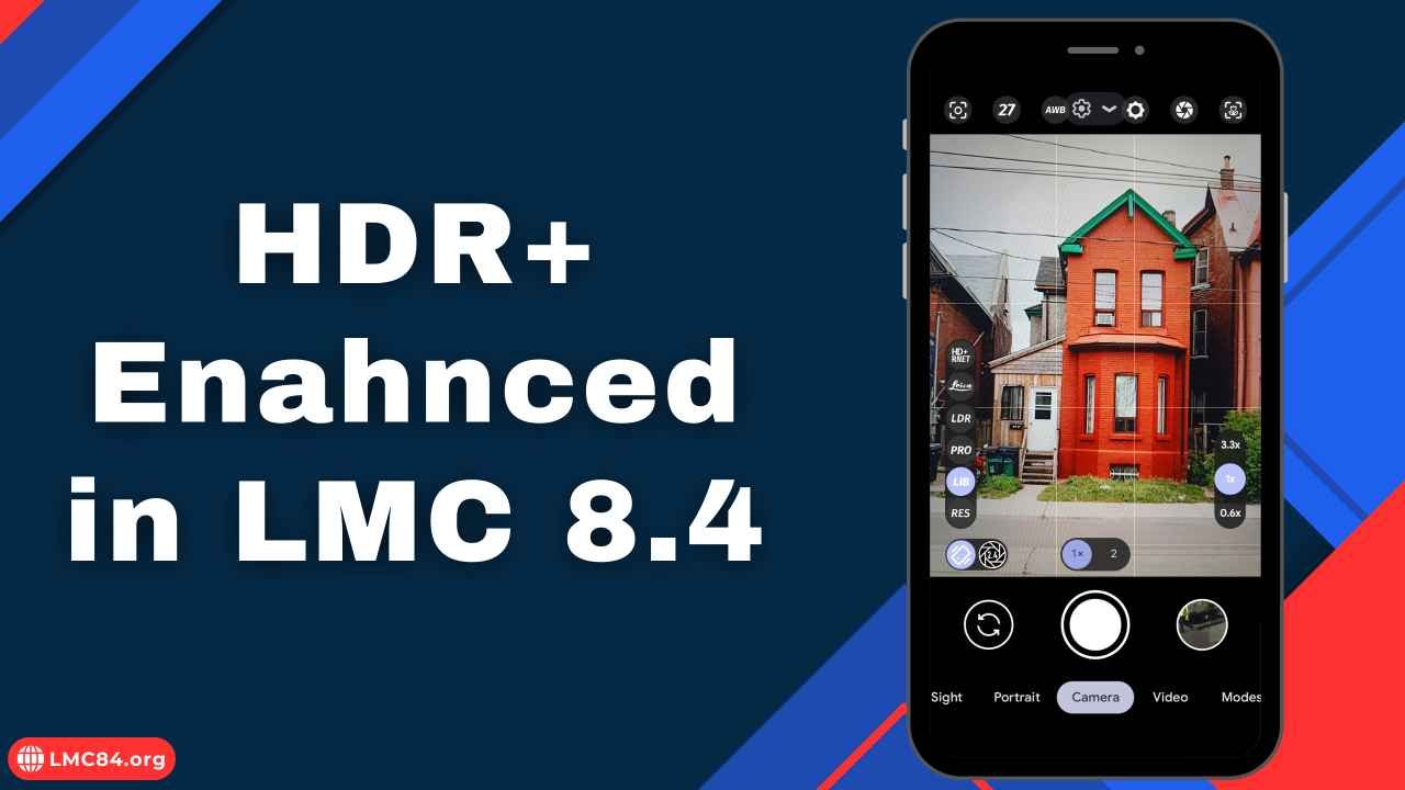 HDR+ Enahnced in LMC 8.4